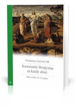 Okadka ksiki - Rozwaania liturgiczne na kady dzie. Okres zwyky 12-23 tydzie