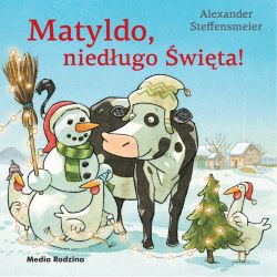 Okadka ksiki - Matyldo, niedugo wita!