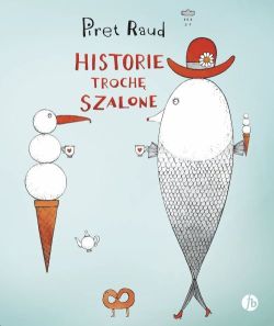 Okadka ksiki - Historie troch szalone