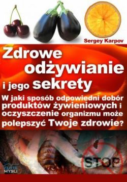 Okadka ksiki - Zdrowe odywianie i jego sekrety