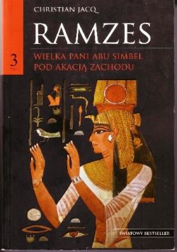 Okadka ksiki - Ramzes t.3 Wielka Pani Abu Simbel. Pod akacj Zachodu