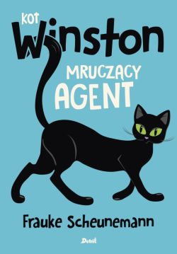 Okadka ksiki - Kot Winston. Mruczcy agent.