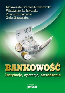 Okadka ksiki - Bankowo instytucje, operacje, zarzdzanie