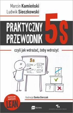 Okadka ksiki - Praktyczny przewodnik 5s, czyli jak wdraa, eby wdroy