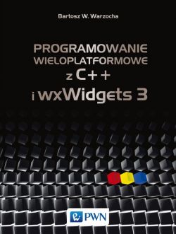 Okadka ksiki - Programowanie wieloplatformowe z C++ i wxWidgets 3