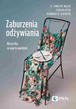 Okadka ksiki - Zaburzenia odywiania. Wszystko, co warto wiedzie