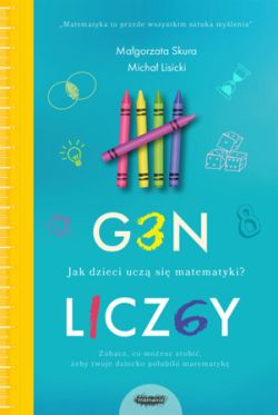 Okadka ksiki - Gen liczby. Jak dzieci ucz si matematyki?