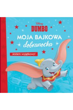 Okadka ksiki - Moja bajkowa dobranocka. Jestem wyjtkowy! Disney