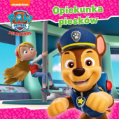 Okadka ksiki - Psi Patrol. Opiekunka pieskw