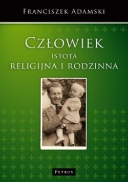 Okadka ksiki - Czowiek: istota religijna i rodzinna