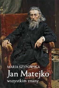 Okadka ksiki - Jan Matejko wszystkim znany