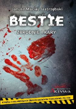 Okadka ksiki - Bestie. Zbrodnie i kary