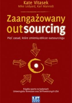 Okadka ksiki - Zaangaowany outsourcing. Pi zasad, ktre zmieni oblicze outsourcingu