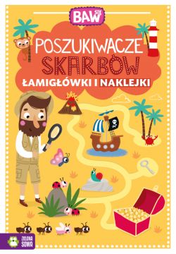 Okadka ksiki - Baw si. Poszukiwacze skarbw. amigwki i naklejki