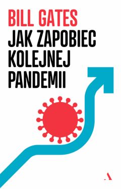 Okadka ksiki - Jak zapobiec kolejnej pandemii