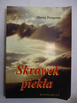 Okadka ksiki - Skrawek pieka. Kresowej sagi cz. 1