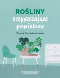 Okadka ksiki - Roliny oczyszczajce powietrze