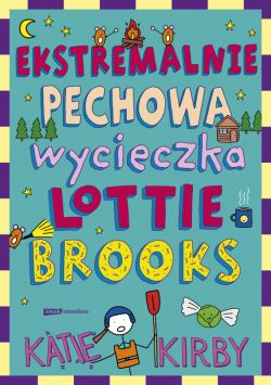 Okadka ksiki - Ekstremalnie pechowa wycieczka Lottie Brooks