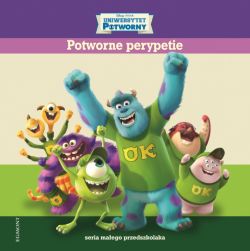 Okadka ksiki - Potworne Perypetie. Uniwersytet potworny. Seria maego przedszkolaka