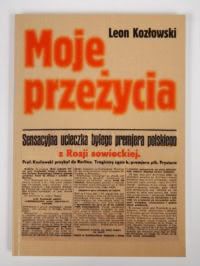 Okadka ksiki - Moje przeycia w wizieniu sowieckim i na wolnoci w czasie wojny w Rosji sowieckiej