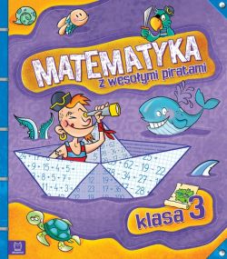 Okadka ksiki - Matematyka z wesoymi piratami. Klasa 3