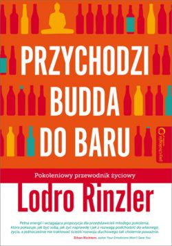 Okadka ksiki - Przychodzi Budda do baru. Pokoleniowy przewodnik yciowy