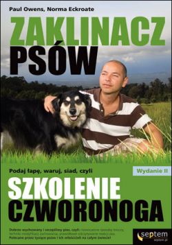 Okadka ksiki - Zaklinacz psw. Podaj ap, waruj, siad, czyli szkolenie czworonoga