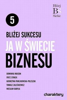 Okadka ksiki - Bliej sukcesu: Ja w wiecie biznesu