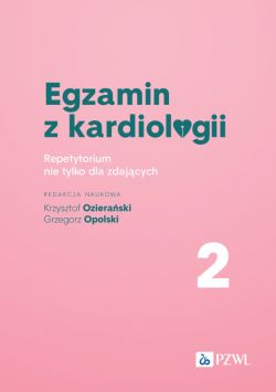 Okadka ksiki - Egzamin z kardiologii. 2. Repetytorium nie tylko dla zdajcych