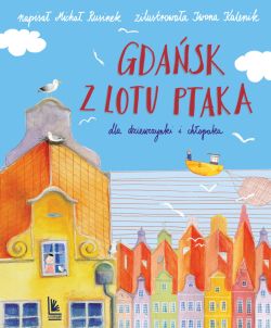 Okadka ksiki - Gdask z lotu ptaka. dla dziewczynki i chopaka