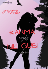 Okadka ksiki - Karma nigdy nie gubi adresu