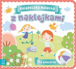 Okadka ksiki - Ksieczka malucha z naklejkami. Na spacerze