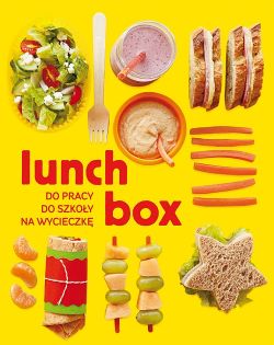 Okadka ksiki - Lunch box. Do pracy. Do szkoy. Na wycieczk