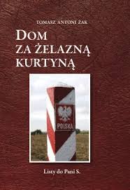 Okadka ksiki - Dom za elazn kurtyn. Listy do Pani S.