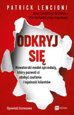 Okadka ksiki - Odkryj si. Nowatorski model sprzeday, ktry pozwoli ci zdoby zaufanie i lojalno klientw