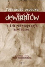 Okadka ksiki - Tosamo osobowa dewiantw a ich reintegracja spoeczna 