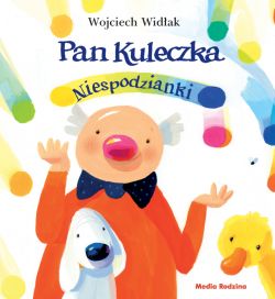 Okadka ksiki - Pan Kuleczka. Niespodzianki