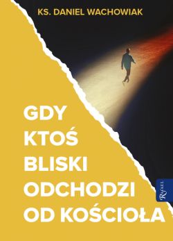 Okadka ksiki - Gdy kto bliski odchodzi od Kocioa