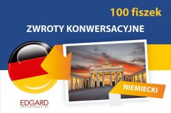 Okadka ksiki - Niemiecki. Fiszki 100. Zwroty konwersacyjne