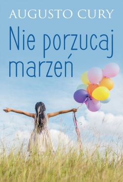 Okadka ksiki - Nie porzucaj marze