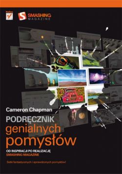 Okadka ksiki - Podrcznik genialnych pomysw. Od inspiracji po realizacj. Smashing Magazine