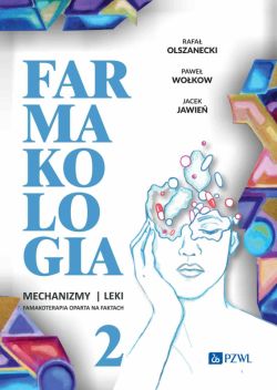 Okadka ksiki - Farmakologia. Mechanizmy  leki  farmakoterapia oparta na faktach. Tom 2