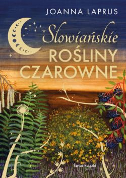 Okadka ksiki - Sowiaskie roliny czarowne