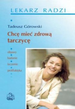 Okadka ksiki - Chc mie zdrow tarczyc