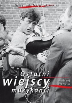 Okadka ksiki - Ostatni wiejscy muzykanci