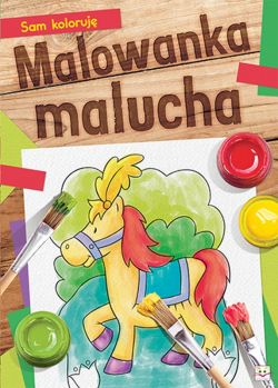 Okadka ksiki - Sam koloruj! Malowanka malucha