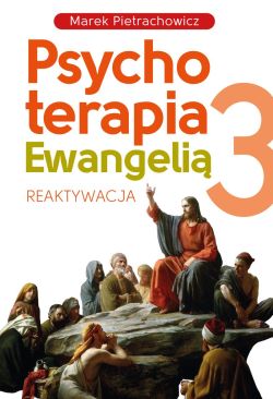 Okadka ksiki - Psychoterapia Ewangeli. Reaktywacja