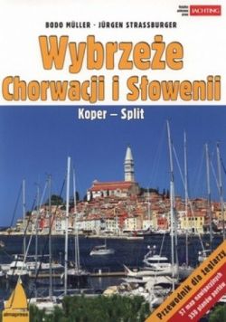 Okadka ksiki - Wybrzee Chorwacji i Sowenii. Koper - Split. Przewodnik dla eglarzy