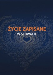 Okadka ksiki - ycie zapisane w sowach