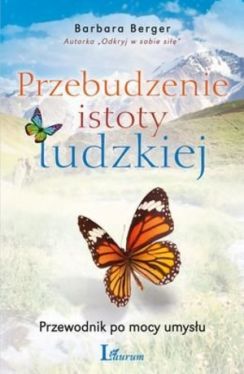 Okadka ksiki - Przebudzenie istoty ludzkiej   . Przewodnik po mocy umysu